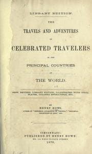 Tapa de The travels and adventures of celebrated travelers in the principal countries of the world