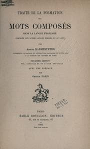Tapa de Traité de la formation des mots composés dans la langue française comparée aux autres langues romanes et au latin