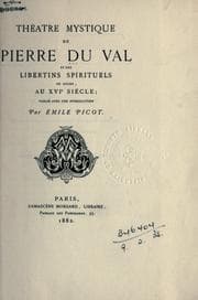 Tapa de Théâtre mystique de Pierre du Val et des libertins spirituels de Rouen, au 16e sìecle