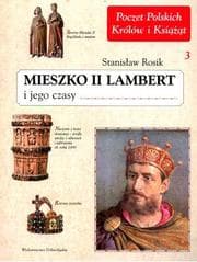 Tapa de Mieszko II Lambert i jego czasy
