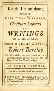 Tapa de Truth triumphant through the spiritual warfare, Christian labours and writings of that able and faithful servant of Jesus Christ, Robert Barclay