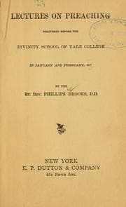Tapa de Lectures on preaching, delivered before the Divinity school of Yale college in January and February, 1877