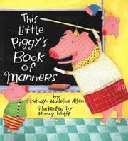 Tapa de This little piggy's book of manners