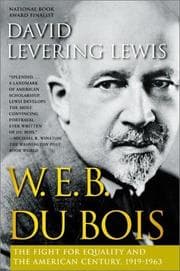 Tapa de W.E.B. DuBois--the fight for equality and the American century, 1919-1963