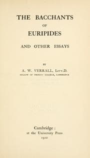 Tapa de The Bacchants of Euripides and other essays