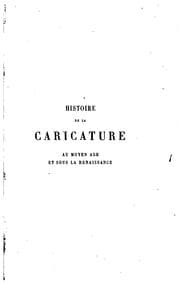 Tapa de Histoire de la caricature au Moyen Age et sous la Renaissance