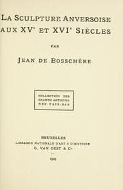 Tapa de La sculpture anversoise au XVe et XVIe siècles