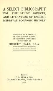 Tapa de A select bibliography for the study, sources, and literature of English mediæval economic history
