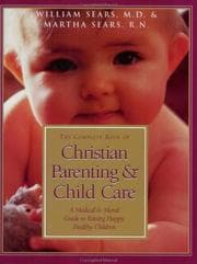 Tapa de The complete book of Christian parenting & child care