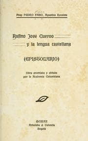 Tapa de Rufino José Cuervo y la lengua castellana
