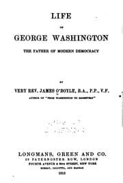 Tapa de Life of George Washington, the father of modern democracy