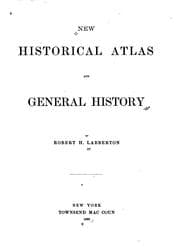 Tapa de New historical atlas and general history