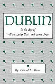 Tapa de Dublin in the Age of William Butler Yeats and James Joyce (Centers of Civilization Series)
