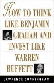 Tapa de How To Think Like Benjamin Graham and Invest Like Warren Buffett