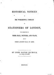Tapa de Historical notices of the worshipful Company of stationers of London