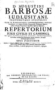 Tapa de Avgvstini Barbosae, I.V.D. Lvsitani Pastoralis solitvdinis, sive De officio, et potestate episcopi, tripartita descripto. Nunc vltimùm ab ipso Auctore recognita, variis resolutionibus exornata, & multis Doctorum citationibus, alijsque accessionibus illustrata