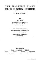 Tapa de The Master's slave, Elijah John Fisher, a biography