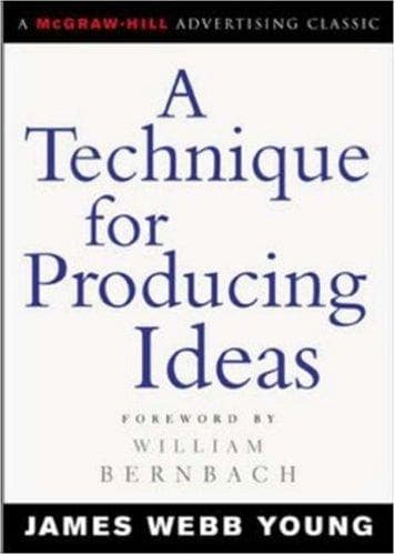 Tapa de A Technique for Producing Ideas (Advertising Age Classics Library)
