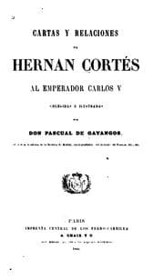 Tapa de Cartas y relaciones de Hernan Cortés al emperador Carlos v