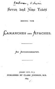 Tapa de Seven and nine years among the Camanches and Apaches