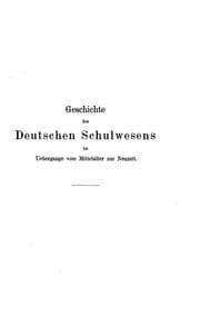 Tapa de Geschichte des deutschen schulwesens im uebergange vom mittelalter zur neuzeit