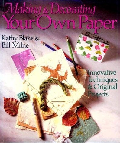 Tapa de Making and Decorating Your Own Paper