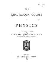 Tapa de The Chautauqua course in physics