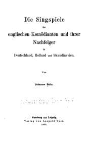 Tapa de Die Singspiele der englischen Komödianten und ihrer Nachrolger in Deutschland, Holland und Skandinavien