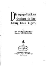 Tapa de Die sagengeschichtlichen Grundlagen der Ringdichtung Richard Wagners