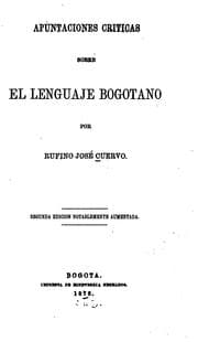 Tapa de Apuntaciones criticas sobre el lenguaje bogotano