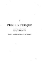 Tapa de La prose métrique de Symmaque et les origines métriques du cursus