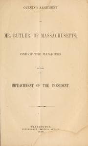 Tapa de Opening argument of Mr. Butler, of Massachusetts, one of the managers on the impeachment of the President