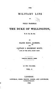 Tapa de The military life of Field Marshal the Duke of Wellington, K.G. &c ..