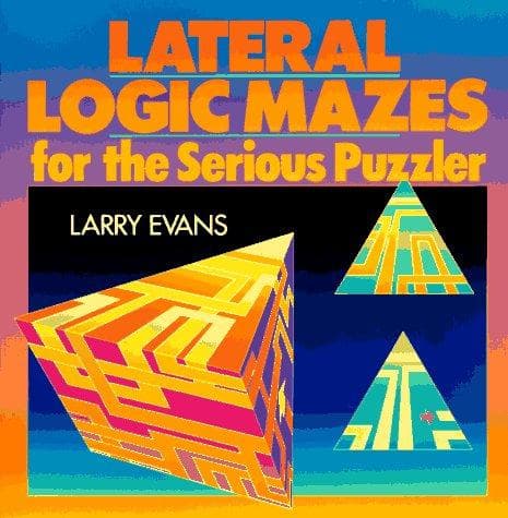 Tapa de Lateral Logic Mazes for the Serious Puzzler