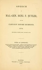 Tapa de Speech of Maj.-Gen. Benj. F. Butler, upon the campaign before Richmond, 1864