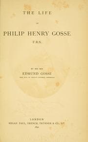 Tapa de The life of Philip Henry Gosse ..