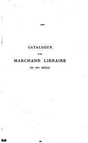 Tapa de Catalogue d'un marchand libraire du XVe siècle, tenant boutique 'a Tours