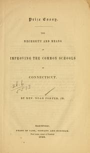 Tapa de The necessity and means of improving the common schools of Connecticut