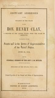 Tapa de Obituary addresses on the occasion of the death of the Hon. Henry Clay, a senator of the United States from the state of Kentucky