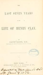 Tapa de The last seven years of the life of Henry Clay