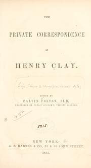 Tapa de The private correspondence of Henry Clay