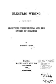 Tapa de Electric wiring for the use of architects, underwriters, and the owners of buildings