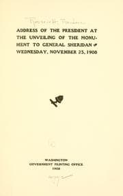 Tapa de Address of the President at the unveiling of the monument to General Sheridan Wednesday, November 25, 1908