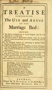 Tapa de A treatise concerning the use and abuse of the marriage bed..