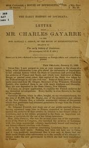 Tapa de The early history of Louisiana. Letter from Mr. Charles Gayarre to the Hon. Randall L. Gibson, of the House of Representatives, relative to the early history of Louisiana. (To accompany bill H. R. 4191.)