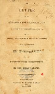 Tapa de A letter to the Honorable Harrison Gray Otis ... on the present of our national affairs; with remarks upon Mr. Pickering's Letter to the governor of the commonwealth