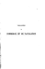 Tapa de Traités de commerce & de navigation, conventions relatives aux attributions consulaires ainsi qu'à la propriété littéraire, artistique ou industrielle actuellement en vigueur entre la Belgique et les pays étrangers