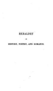 Tapa de Heraldry In History, Poetry And Romance