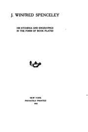 Tapa de J. Winfred Spenceley, his etchings and engravings in the form of book plates