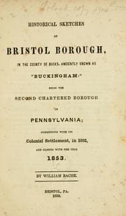 Tapa de Historical sketches of Bristol Borough,in the county of Bucks, anciently known as "Buckingham"